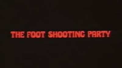 قصة فيلم The Foot Shooting Party