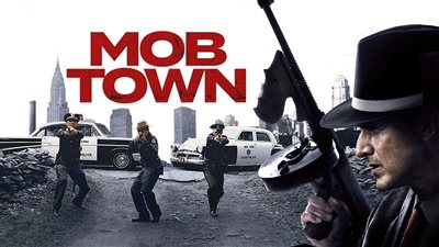 قصة فيلم Mob Town 