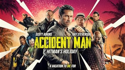 قصة فيلم Accident Man: Hitman's Holiday