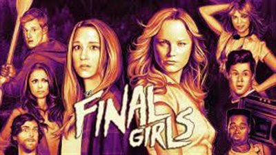 قصة فيلم The Final Girls