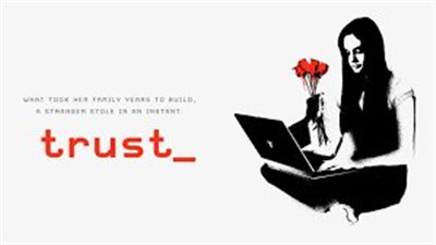 قصة فيلم Trust