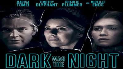 قصة فيلم Dark Was the Night