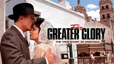قصة فيلم For Greater Glory: The True Story of Cristiada