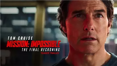 Mission: Impossible 8 – الجزء الأخير من سلسلة مهمة مستحيلة